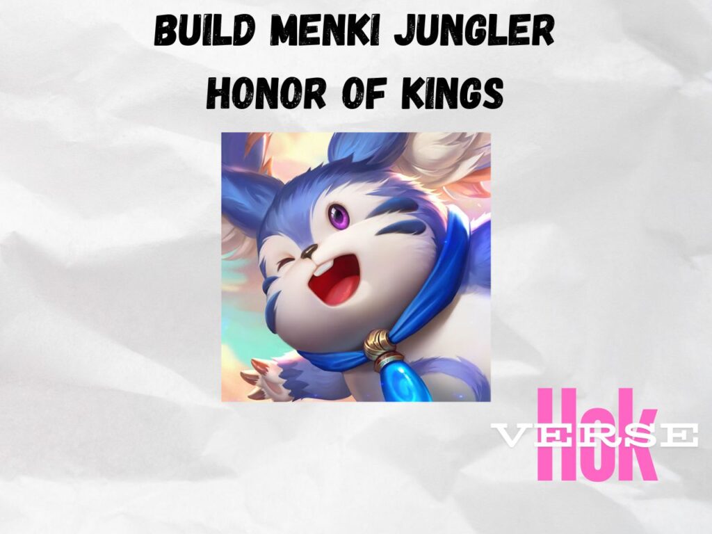 Build Menki Jungler Honor of Kings