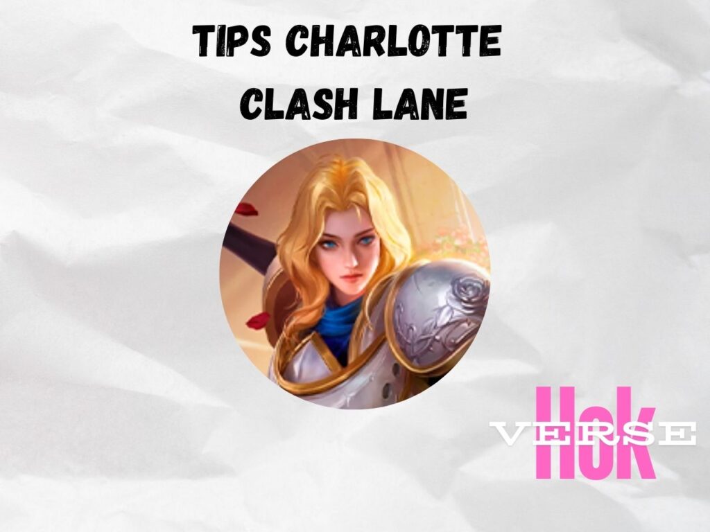 Tips Bermain Charlotte Clash Lane