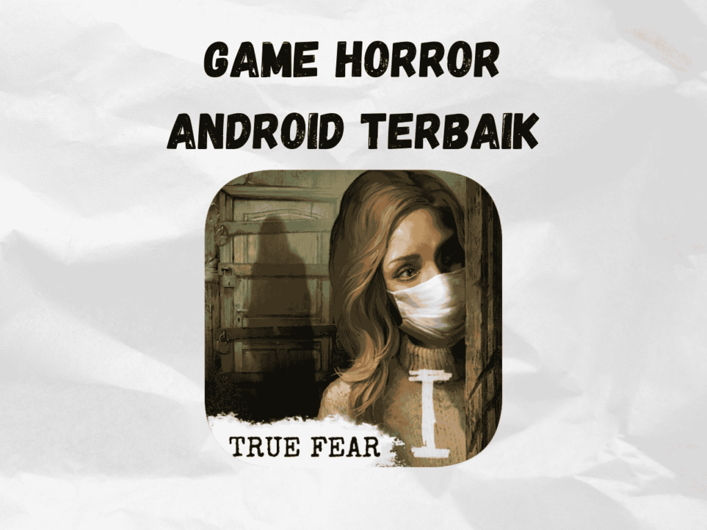 Game Horror Android Terbaik